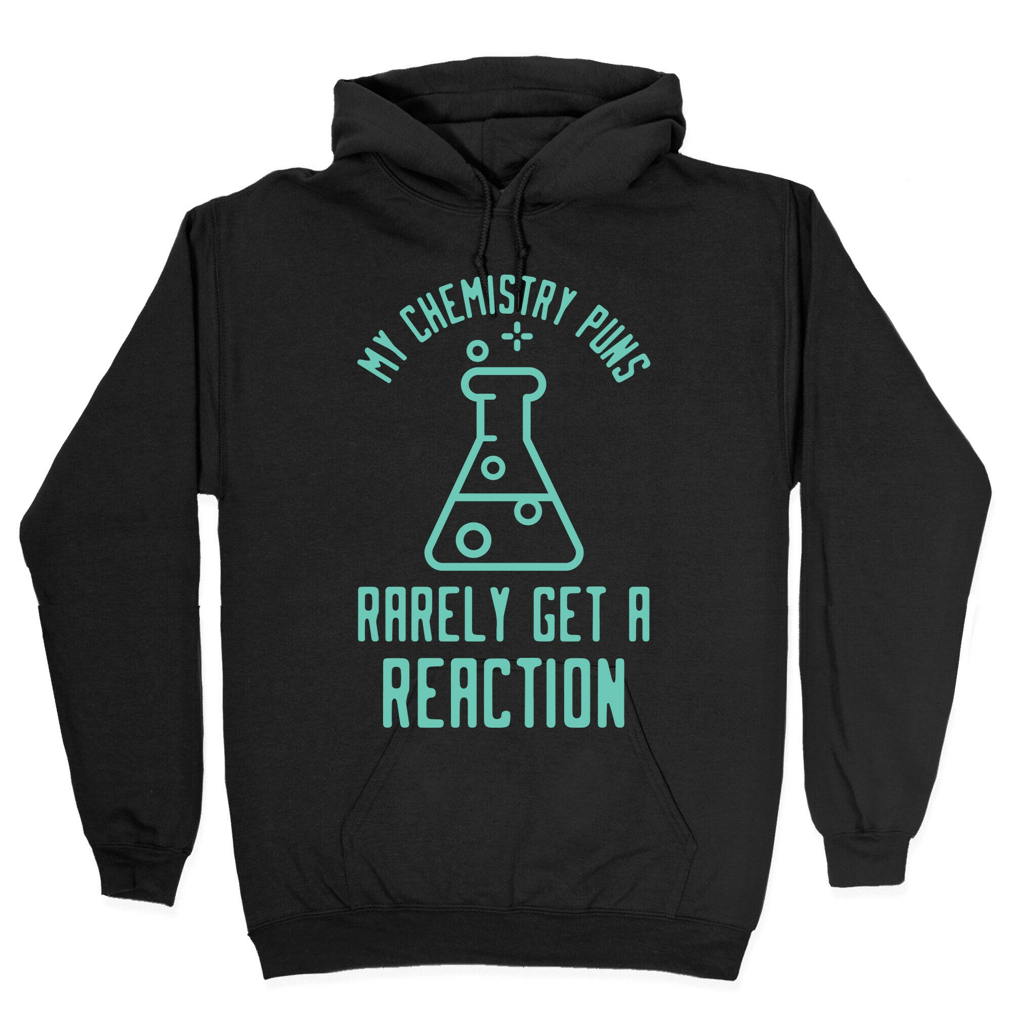 My Chemistry Puns Hoodie